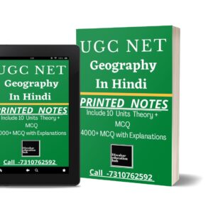 UGC NET Geography Study Notes [Books] With 4000+ Unit Wise/topic Wise Practice Question Answer [MCQ] As Per Updated Syllabus in [Hindi] 2025 (Printed Notes)