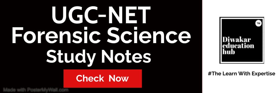 UGC NET Forensic Science Study Notes