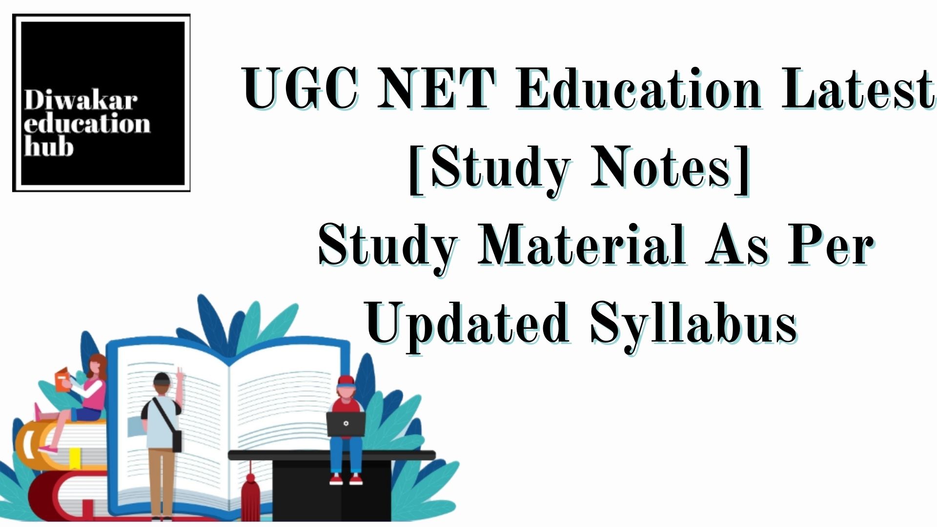 UGC NET Education Study Notes