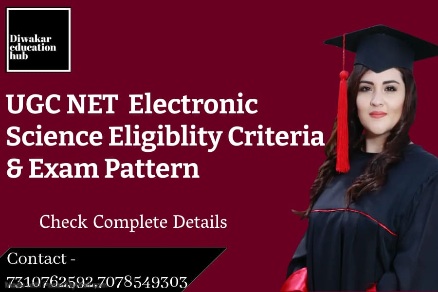 UGC NET Electronic Science Eligiblity Criteria