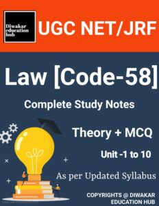 UGC NET Law Study Notes [Study Material] With 4000+Unit Wise/topic Wise Practice Question Answer [MCQ] As Per Updated Syllabus in [English] 2025 [Only in PDF]