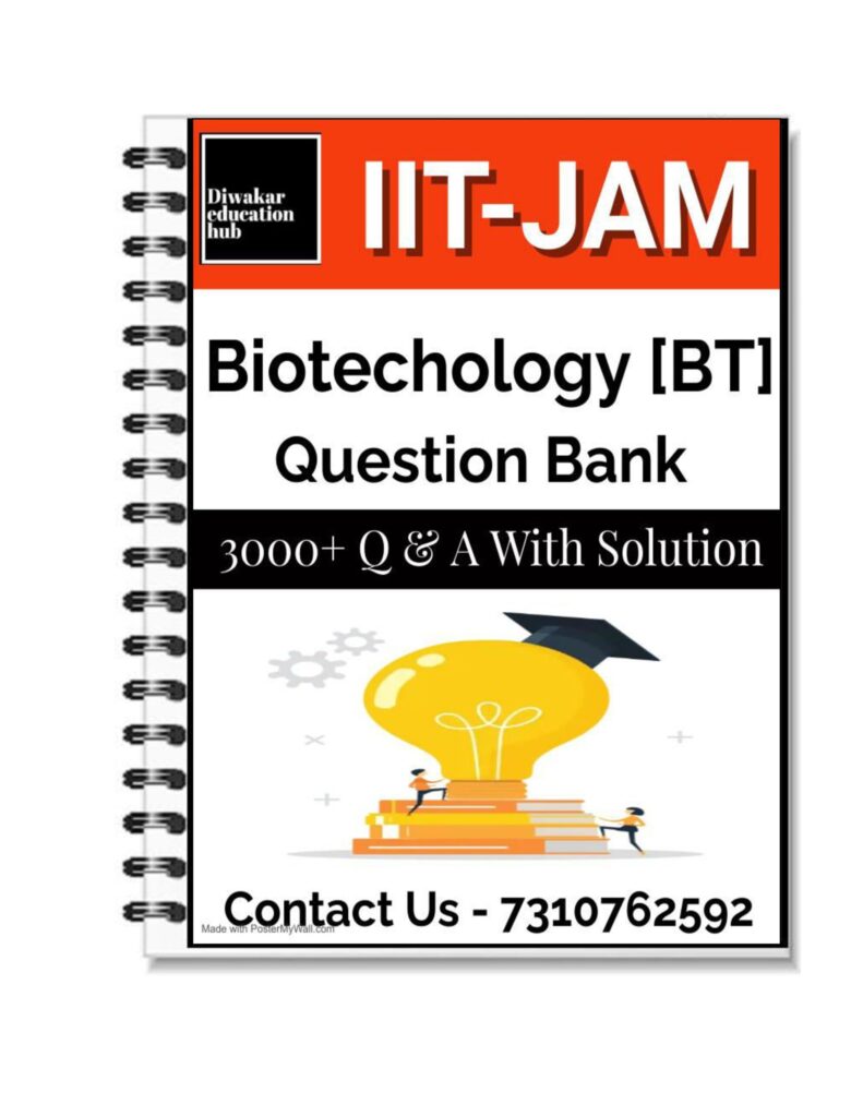 IIT JAM Biotechology [BT] Question Bank Book 3000+ Questions Based on ...