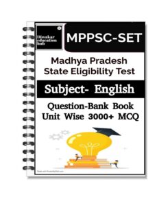 Madhya Pardesh State Eligiblity Test [MPPSC-SET] Subject -English Question Bank Book 3000+ MCQ Unit Wise As Per Updated Syllabus