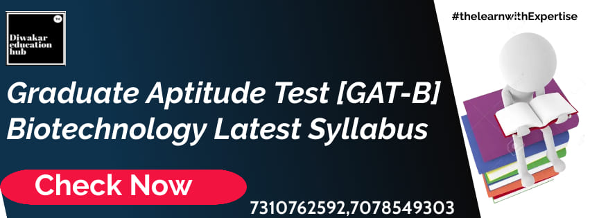 Graduate Aptitude Test [GAT-B]Biotechnology