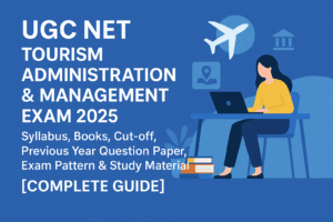 UGC NET Toursim Exam 2025