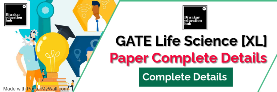 GATE Life Science XL Paper Exam all details