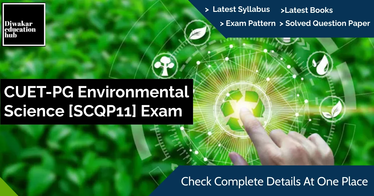 CUET PG MSc Environment Science [SCQP11]Exam 2024 Latest Syllabus